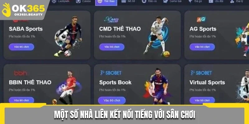 Một số nhà liên kết nổi tiếng với sân chơi